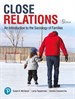 Close Relations: An Introduction to the Sociology of Families, 6th Edition